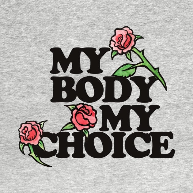 My Body My Choice by bubbsnugg